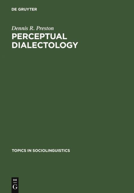 Perceptual Dialectology : Nonlinguists' Views of Areal Linguistics, PDF eBook