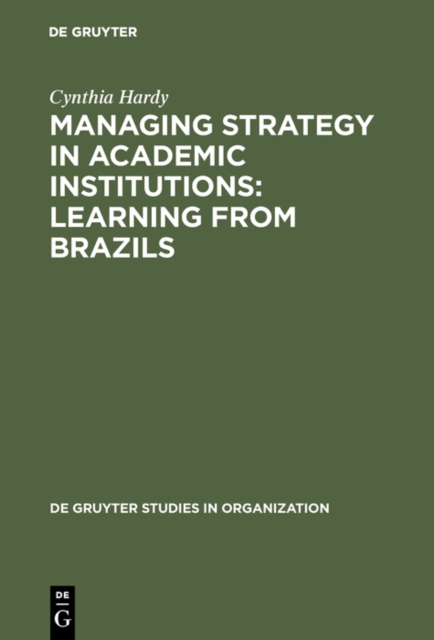 Managing Strategy in Academic Institutions : Learning from Brazils, PDF eBook