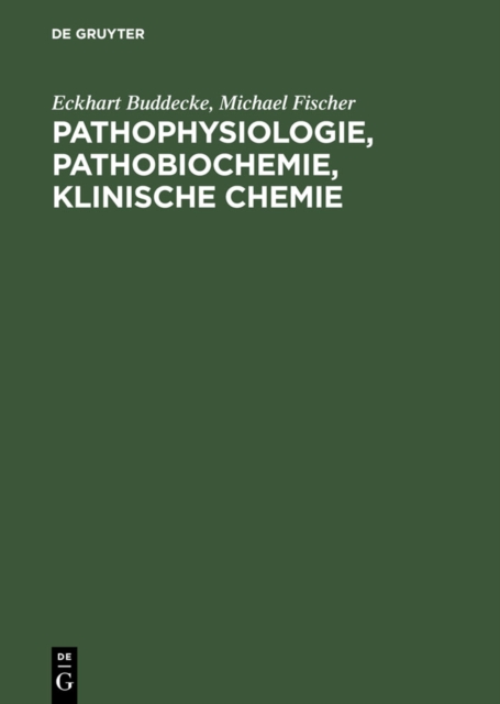 Pathophysiologie, Pathobiochemie, klinische Chemie : Fur Studierende der Medizin und Arzte, PDF eBook