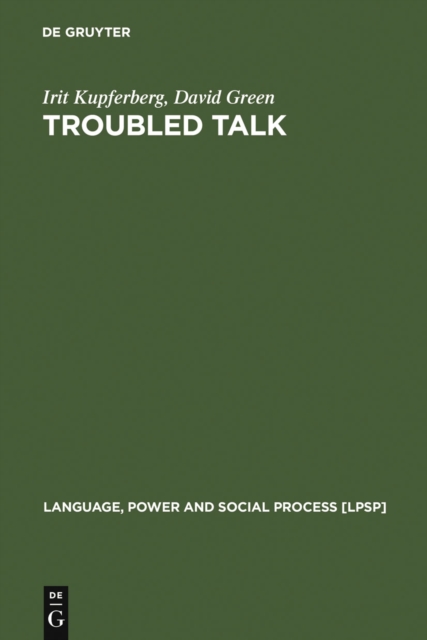 Troubled Talk : Metaphorical Negotiation in Problem Discourse, PDF eBook