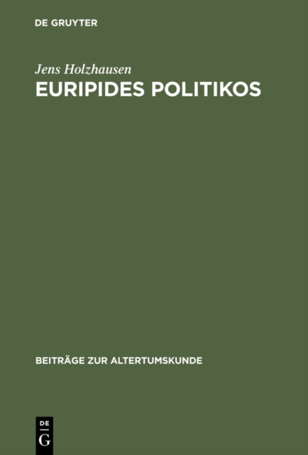Euripides Politikos : Recht und Rache in 'Orestes' und 'Bakchen', PDF eBook