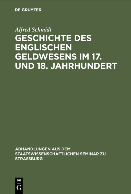 Geschichte des englischen Geldwesens im 17. und 18. Jahrhundert, PDF eBook