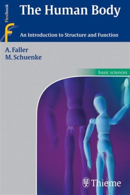 The Human Body : An Introduction to Structure and Function, Paperback Book