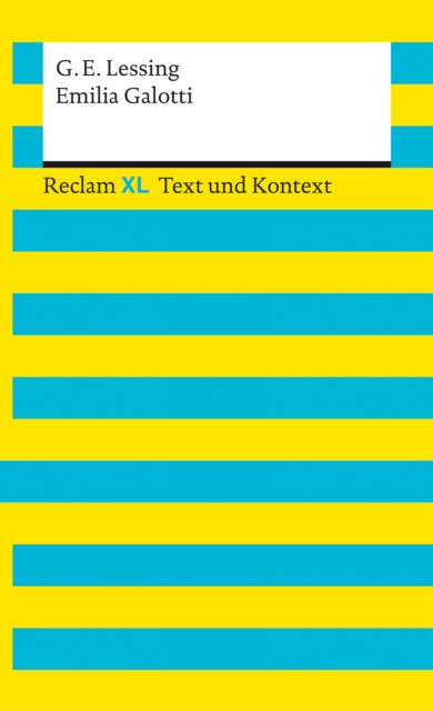 Emilia Galotti : Reclam XL - Text und Kontext, EPUB eBook