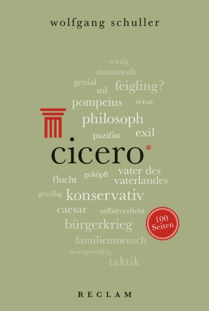Cicero. 100 Seiten : Reclam 100 Seiten, EPUB eBook