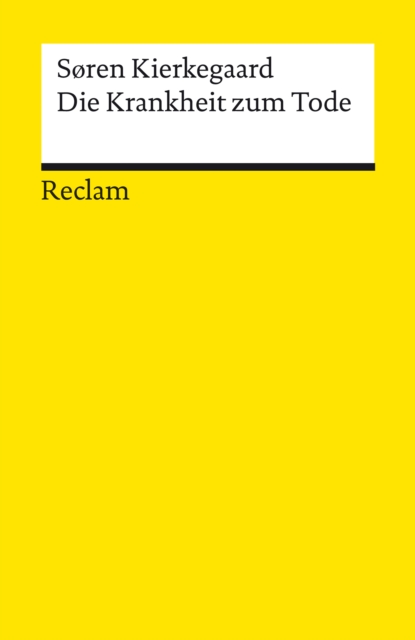 Die Krankheit zum Tode : Reclams Universal-Bibliothek, EPUB eBook
