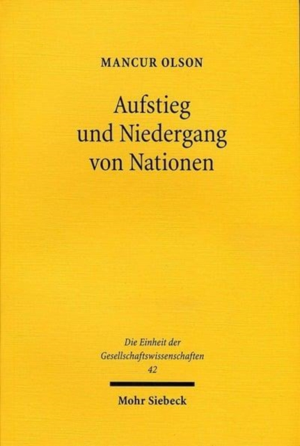 Aufstieg und Niedergang von Nationen : Okonomisches Wachstum, Stagflation und soziale Starrheit, Paperback / softback Book