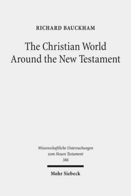 The Christian World Around the New Testament : Collected Essays II, Hardback Book