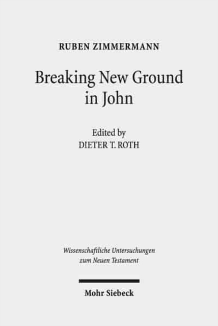 Breaking New Ground in John, Hardback Book