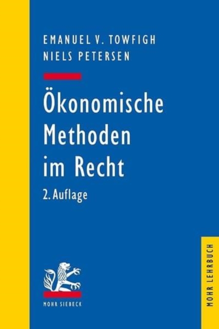 Okonomische Methoden im Recht : Eine Einfuhrung fur Juristen, Paperback / softback Book