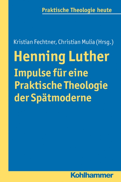 Henning Luther - Impulse fur eine Praktische Theologie der Spatmoderne, PDF eBook