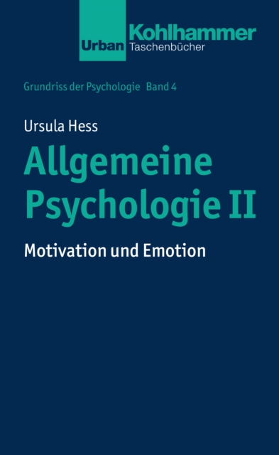 Allgemeine Psychologie II : Motivation und Emotion, EPUB eBook