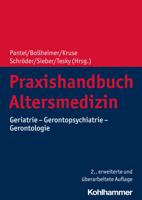 Praxishandbuch Altersmedizin : Geriatrie - Gerontopsychiatrie - Gerontologie, EPUB eBook