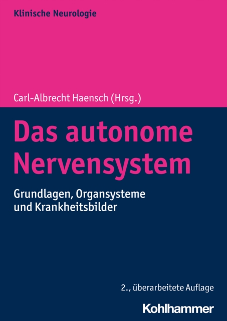 Das autonome Nervensystem : Grundlagen, Organsysteme und Krankheitsbilder, PDF eBook