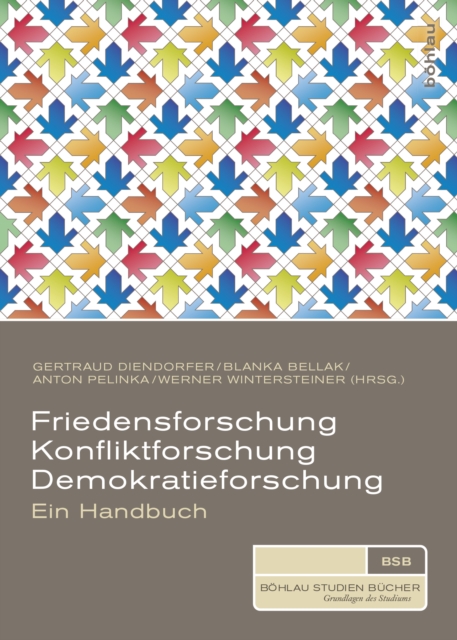Friedensforschung, Konfliktforschung, Demokratieforschung : Ein Handbuch, Paperback / softback Book