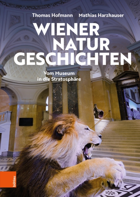 Wiener Naturgeschichten : Vom Museum in die Stratosphare, PDF eBook
