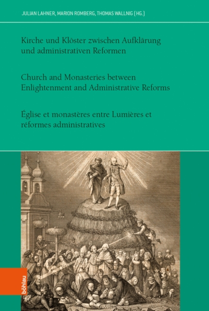 Kirche und Kloster zwischen Aufklarung und administrativen Reformen, PDF eBook