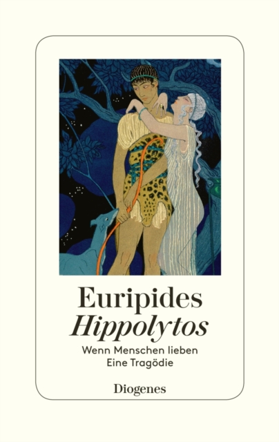 Hippolytos : Wenn Menschen lieben - Ein Tragodie, EPUB eBook
