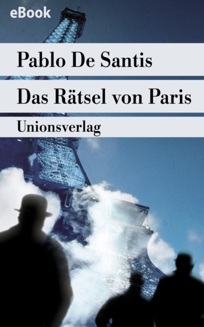 Das Ratsel von Paris : Roman, EPUB eBook
