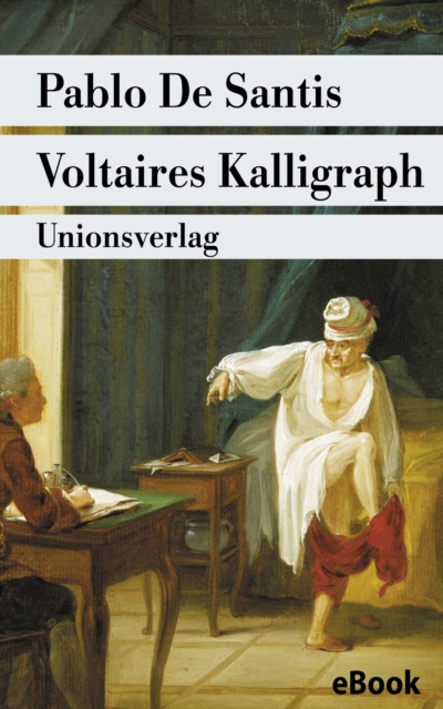 Voltaires Kalligraph : Roman, EPUB eBook