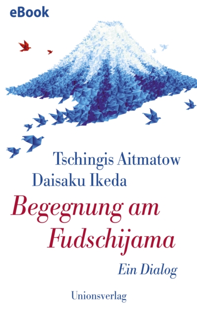 Begegnung am Fudschijama : Ein Dialog, EPUB eBook