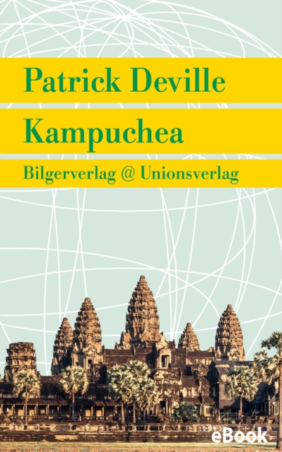 Kampuchea : Roman, EPUB eBook