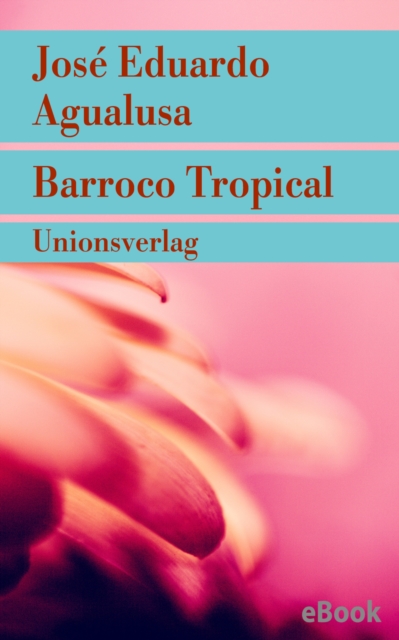 Barroco Tropical : Roman, EPUB eBook