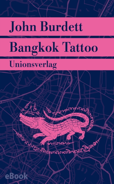 Bangkok Tattoo : Kriminalroman. Jitpleecheep ermittelt in Bangkok (2), EPUB eBook
