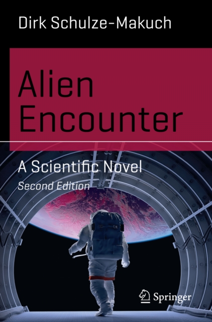 Alien Encounter : A Scientific Novel, PDF eBook