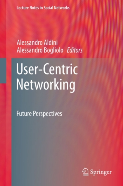 User-Centric Networking : Future Perspectives, PDF eBook