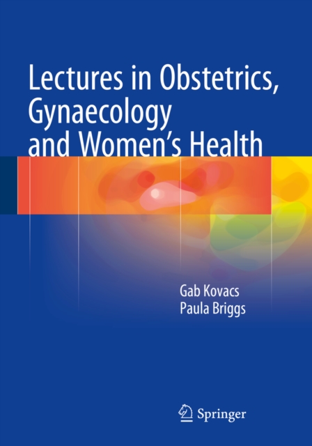 Lectures in Obstetrics, Gynaecology and Women's Health, PDF eBook