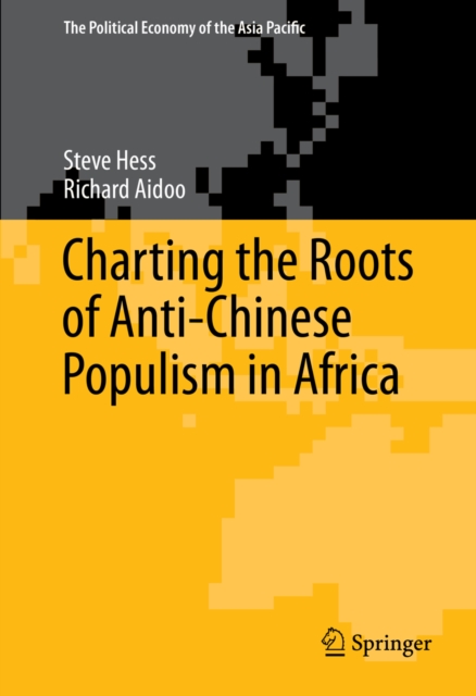 Charting the Roots of Anti-Chinese Populism in Africa, PDF eBook
