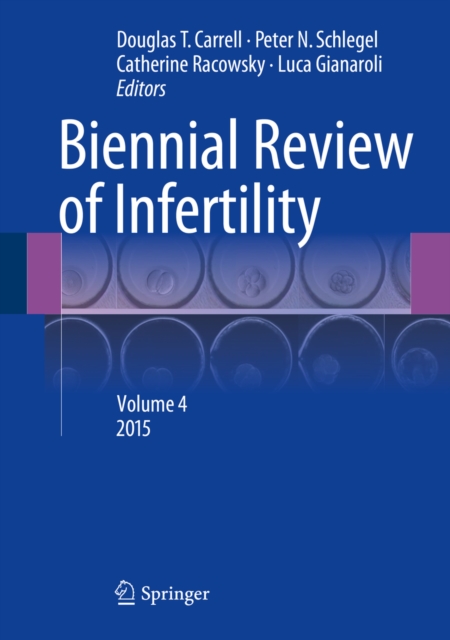 Biennial Review of Infertility : Volume 4, PDF eBook