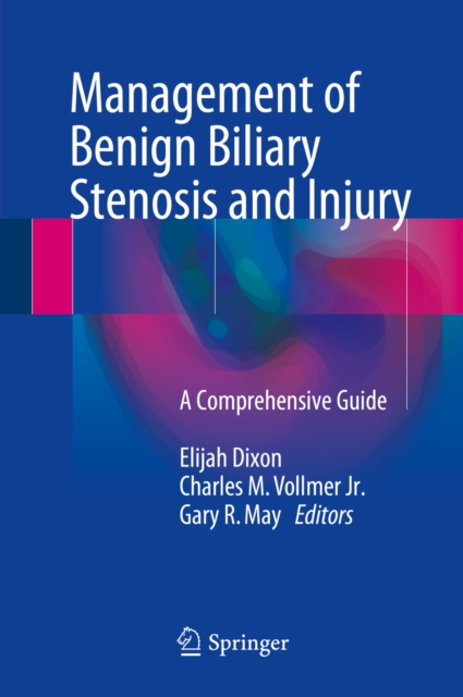 Management of Benign Biliary Stenosis and Injury : A Comprehensive Guide, PDF eBook