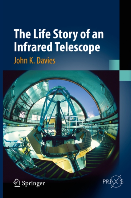 The Life Story of an Infrared Telescope, PDF eBook