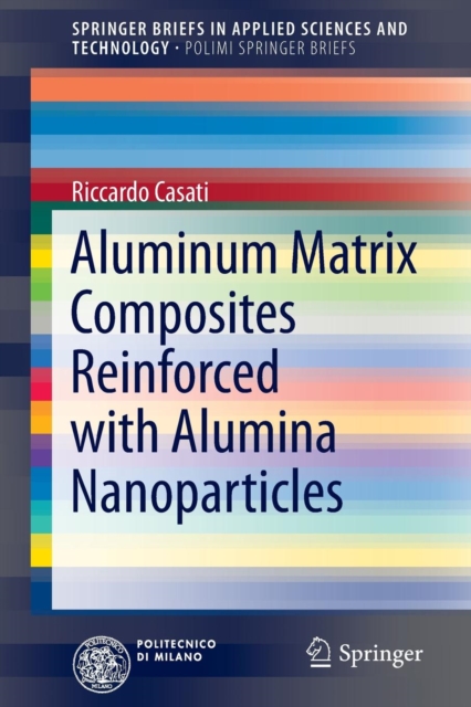 Aluminum Matrix Composites Reinforced with Alumina Nanoparticles, Paperback / softback Book