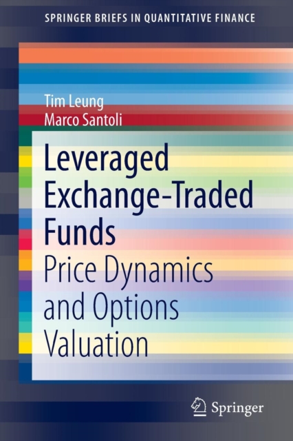 Leveraged Exchange-Traded Funds : Price Dynamics and Options Valuation, Paperback / softback Book