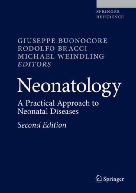 Neonatology : A Practical Approach to Neonatal Diseases, Mixed media product Book