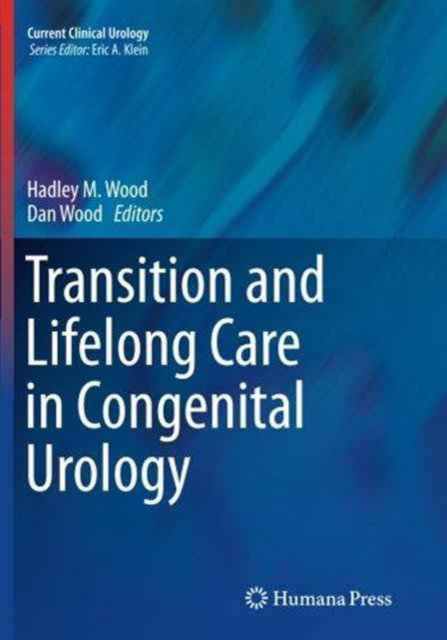 Transition and Lifelong Care in Congenital Urology, Paperback / softback Book