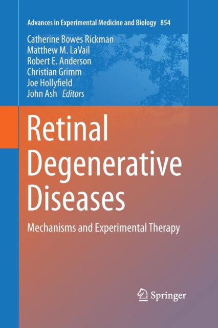 Retinal Degenerative Diseases : Mechanisms and Experimental Therapy, Paperback / softback Book