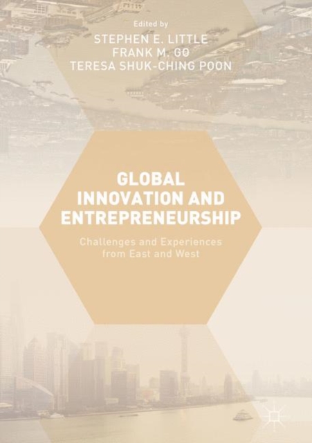 Global Innovation and Entrepreneurship : Challenges and Experiences from East and West, EPUB eBook