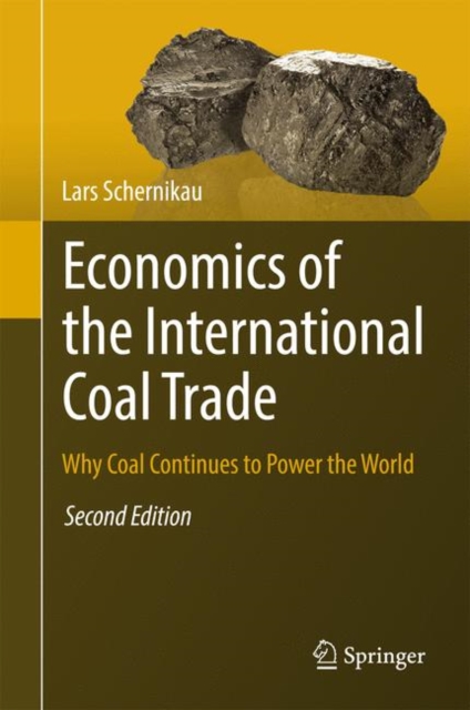 Economics of the International Coal Trade : Why Coal Continues to Power the World, PDF eBook