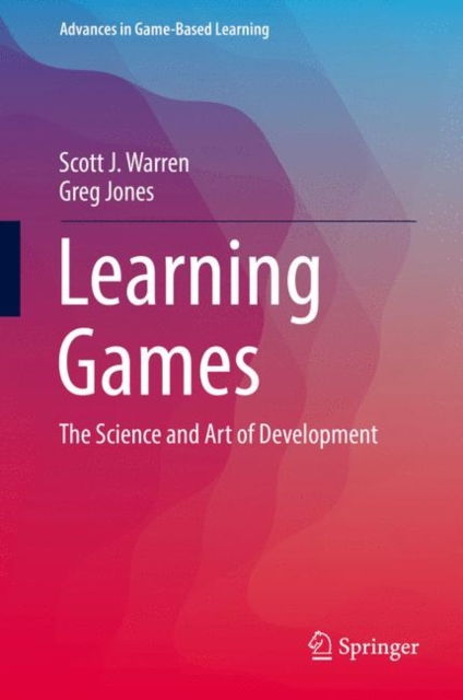 Learning Games : The Science and Art of Development, EPUB eBook