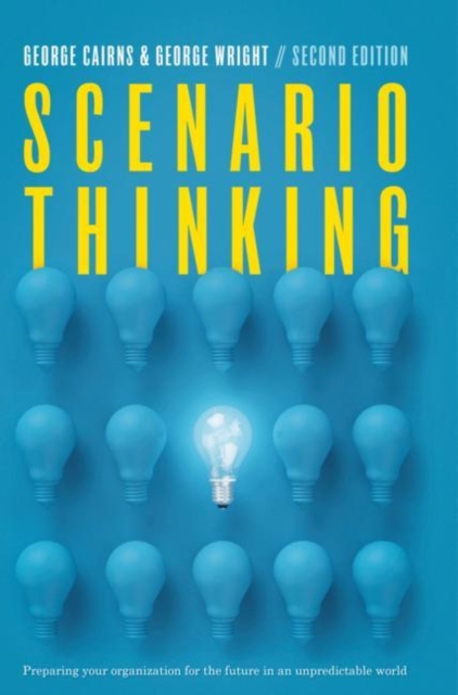 Scenario Thinking : Preparing Your Organization for the Future in an Unpredictable World, EPUB eBook