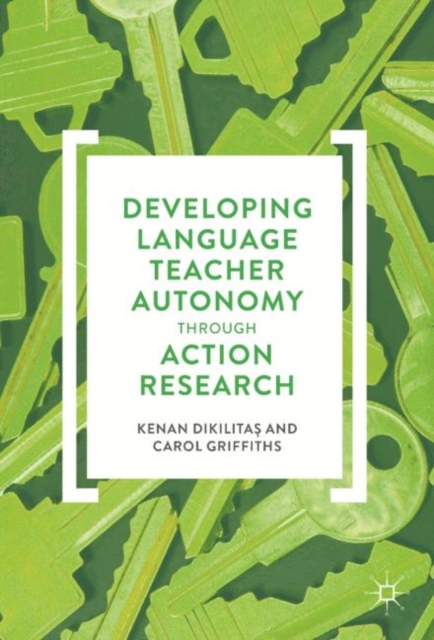 Developing Language Teacher Autonomy through Action Research, EPUB eBook