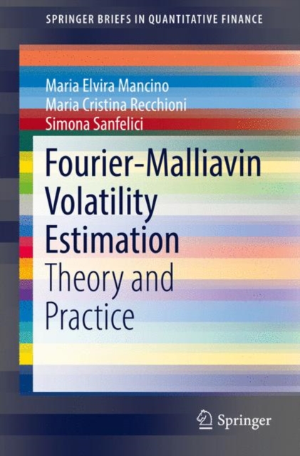 Fourier-Malliavin Volatility Estimation : Theory and Practice, EPUB eBook