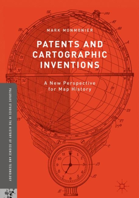 Patents and Cartographic Inventions : A New Perspective for Map History, EPUB eBook