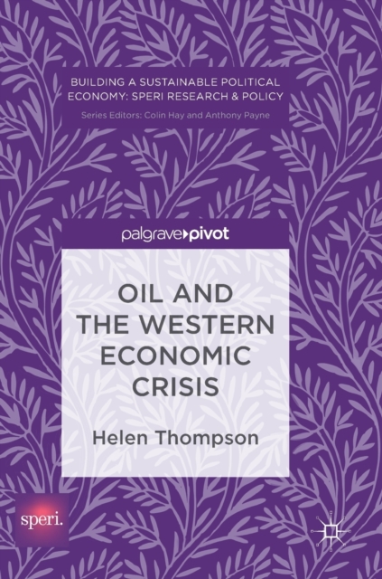Oil and the Western Economic Crisis, Hardback Book