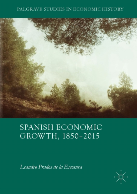 Spanish Economic Growth, 1850-2015, EPUB eBook