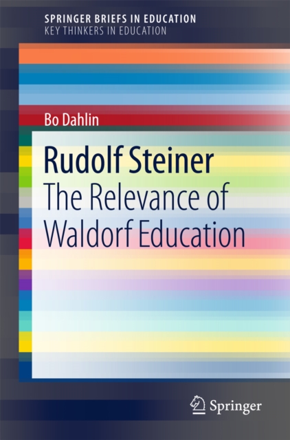 Rudolf Steiner : The Relevance of Waldorf Education, EPUB eBook